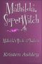 Mathilda, SuperWitch · Mathilda's Book of Shadows