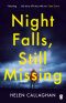 Night Falls, Still Missing