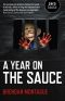 A Year on the Sauce