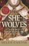 She-Wolves · The Women Who Ruled England Before Elizabeth