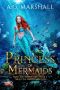 Princess of Mermaids · the Little Mermaid Retold (Fairy Tale Adventures Book 3)