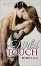 Wild Touch Book One & Two