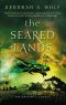 The Seared Lands (The Dragon's Legacy Book 3)