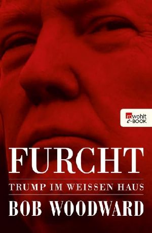 Furcht · Trump im Weißen Haus