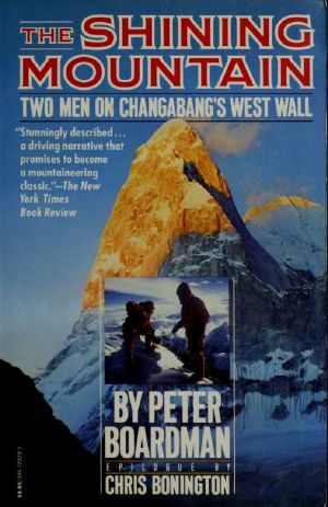 The Shining Mountain · Two Men on Changabang's West Wall