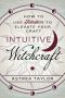 Intuitive Witchcraft