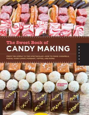 The Sweet Book of Candy Making