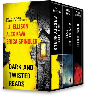 Dark and Twisted Reads · All the Pretty Girls / A Perfect Evil / Bone Cold