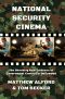 National Security Cinema · The Shocking New Evidence of Government Control in Hollywood