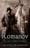 Romanov · The Last Tsarist Dynasty