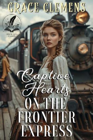 Captive Hearts on the Frontier Express