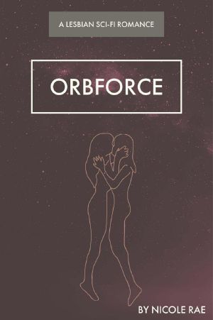 OrbForce · A Sci-Fi Lesbian Romance