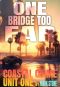 One Bridge Too Far