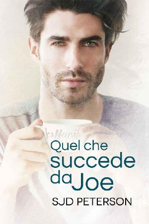 Quel che succede da Joe (Italian Edition)