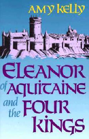 Eleanor of Aquitaine and the four kings