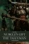 Nurgle's Gift and the Tallyman