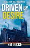 Driven by Desire: A DCI Hastings Crime Thriller