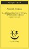 La Filosofia Nell'epoca Tragica Dei Greci E Scritti 1870-1873 (Piccola Biblioteca Adelphi)