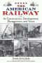 The American Railway · Its Construction, Development, Management, and Trains