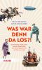 Was war denn da los?!