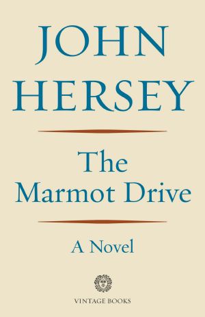 The Marmot Drive, A Novel