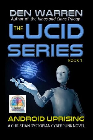 The Lucid Series_Android Uprising