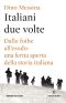 Italiani Due Volte