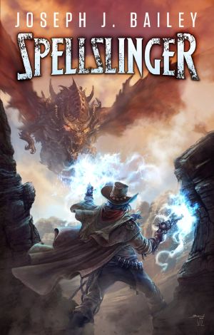 Spellslinger · Legends of the Wild, Weird West