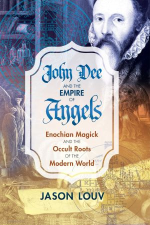 John Dee and the Empire of Angels