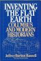 Inventing the Flat Earth · Columbus and Modern Historians