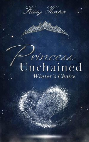 Princess Unchained · Winter's Choice