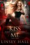 Kiss Me (Shadow Guild: Vampire Bride Book 3)