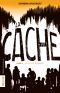 La Cache--Tome 1