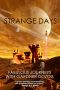 Strange Days · Fabulous Journeys With Gardner Dozois