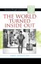 The World Turned Inside Out