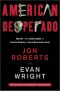 American Desperado · My Life · From Mafia Soldier to Cocaine ...