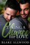 Taking A Chance For Love: An MM Romance Novel (Chance Series)