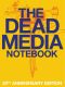 The Dead Media Notebook