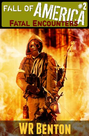 Fall of America 02 - Fatal Encounters