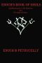 Enoch's Book Of Sigils: Sigil Meanings For The Watchers And The Sigils Of Desire