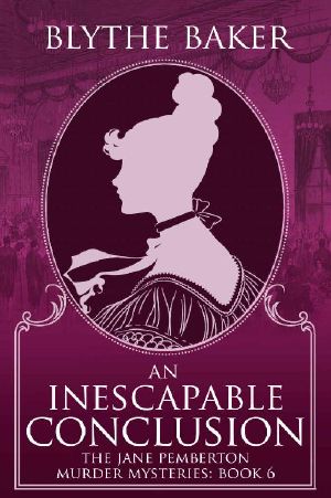 An Inescapable Conclusion (The Jane Pemberton Murder Mysteries Book 6)