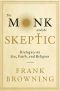 The Monk and the Skeptic