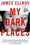 My Dark Places · an L.A. Crime Memoir