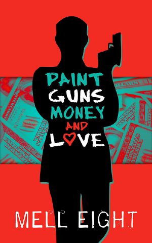 Paint, Guns, Money, and Love