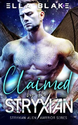 Claimed by the Stryxian: A Sci-fi Alien Romance (Stryxian Alien Warriors Book 3)