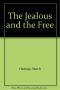 The Jealous and the Free