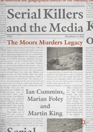 Serial Killers and the Media, The Moors Murders Legacy