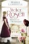 Atelier Rosen: Die Frauen aus der Marktgasse. Roman (German Edition)