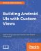 Building Android UIs With Custom Views