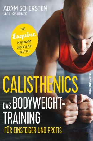 Calisthenics · Das Bodyweight Training